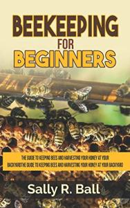 Beekeeping for Beginners: Your Backyard Honey Guide