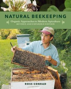 Natural Beekeeping: Organic Methods by Conrad Ross