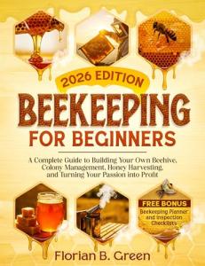 Essential Guide to Backyard Beekeeping