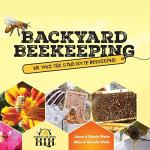 Backyard Beekeeping Made Easy: Harvest Lane Honey Book