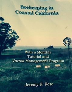Coastal California Beekeeping Monthly Guide & Varroa Tips