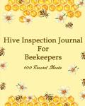 Beekeeper's Hive Inspection Journal with Checklist