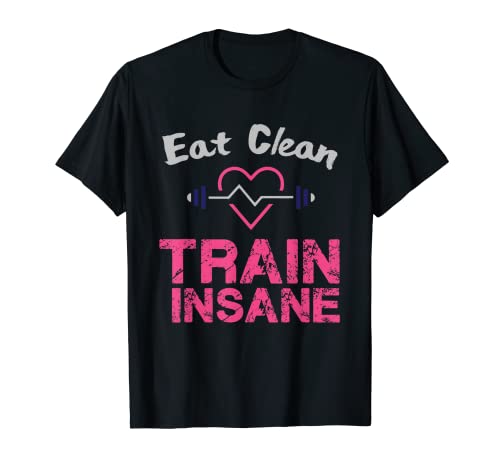 CleanEatology: Eat Clean Train Insane T-Shirt