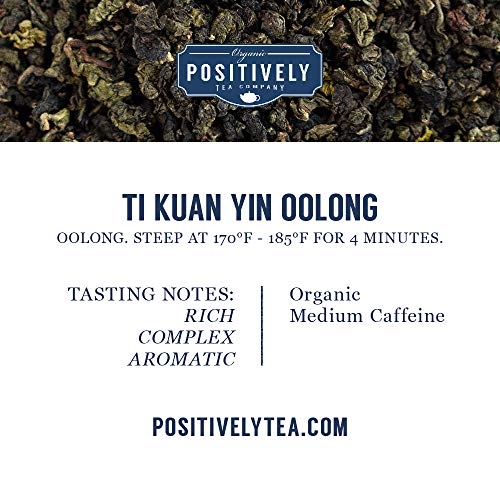 Organic Positively Tea Company, Ti Kuan Yin Oolong Tea, Loose Leaf, 16 Ounce by Organic Positively Tea Company