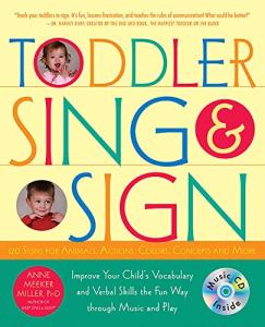 Toddler Sing and Sign: Fun Music Vocabulary Booster