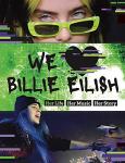 Billie Eilish: Her Life, Music, and Story