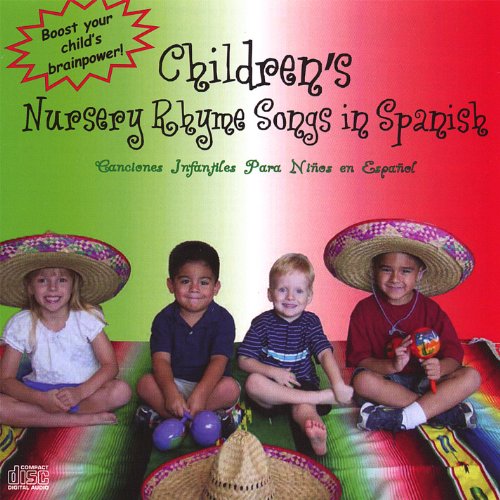 Children's Nursery Rhyme Songs in Spanish/Canciones Infantiles Para Ninos en Espanol by Bilingual Beginnings