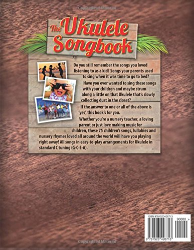 The Ukulele Songbook: Children's Songs, Lullabies & Nursery Rhymes