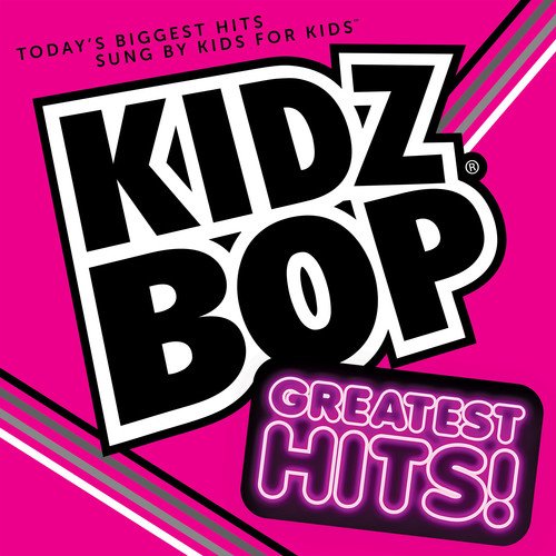Kidz Bop Greatest Hits from Kidz Bop