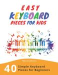 40 Easy Keyboard Songs for Kids