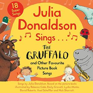 Julia Donaldson's Gruffalo Songbook for Kids