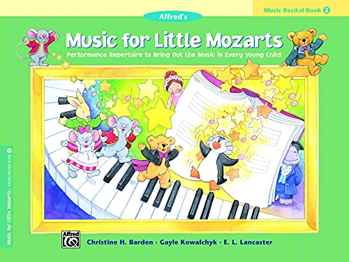 Music for Little Mozarts Recital Book, Bk 2: Performance Repertoire to Bring Out the Music in Every Young Child