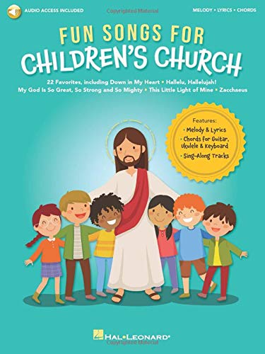 Fun Songs for Children's Church - Songbook featuring melody/lyrics/chords for 22 favorites with sing-along audio tracks by Hal Leonard