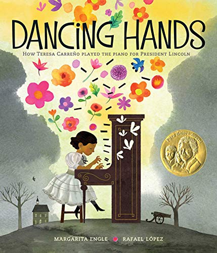 Dancing Hands: How Teresa CarreÃ±o Played the Piano for President Lincoln by Atheneum Books for Young Readers