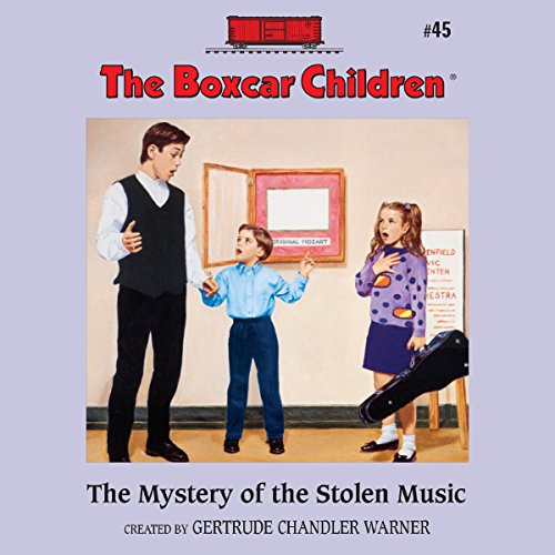 The Mystery of the Stolen Music: The Boxcar Children, Book 45 from Oasis Audio