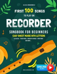 First 100 Songs for Beginners: Recorder Songbook