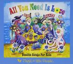 Beatles Songs for Kids: All You Need Is Love