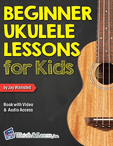 Beginner Ukulele Lessons for Kids Book: with Online Video and Audio Access from Watch & Learn, Inc.