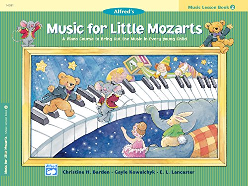 Music for Little Mozarts, Lesson Book 2: A Piano Course to Bring Out the Music in Every Young Child by Alfred Music