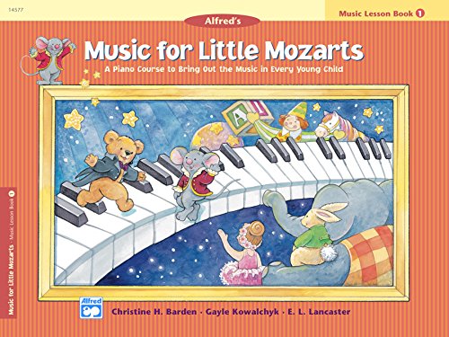 Music for Little Mozarts, Lesson Book 1: A Piano Course to Bring Out the Music in Every Young Child by Alfred Music