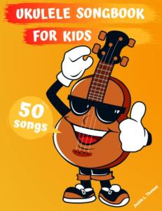 Kids' Ukulele Songbook: 50 Easy Beginner Songs