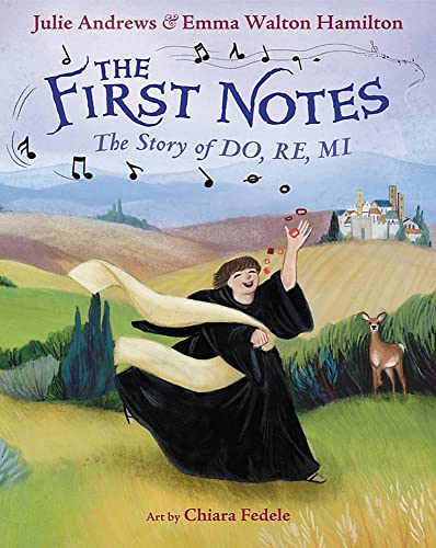 The First Notes: The Story of Do, Re, Mi from Little, Brown Books for Young Readers