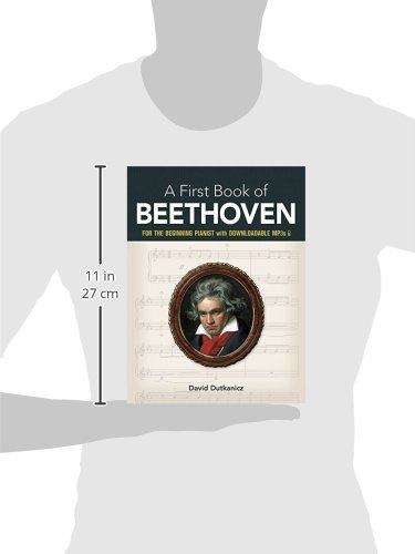 A First Book of Beethoven: 24 Arrangements for the Beginning Pianist with Downloadable MP3s (Dover Music for Piano)