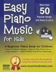 Beginner Piano Book for Kids with Classic Songs