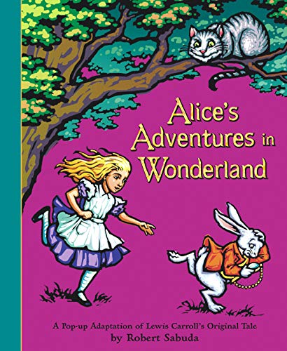 Alice's Adventures in Wonderland: A Pop-up Adaptation by Little Simon