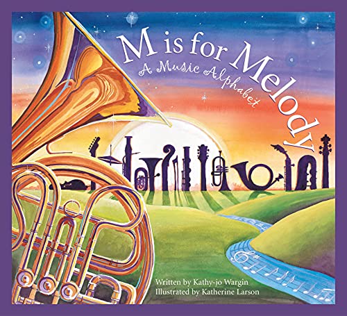 M is for Melody: A Music Alphabet (Art and Culture)