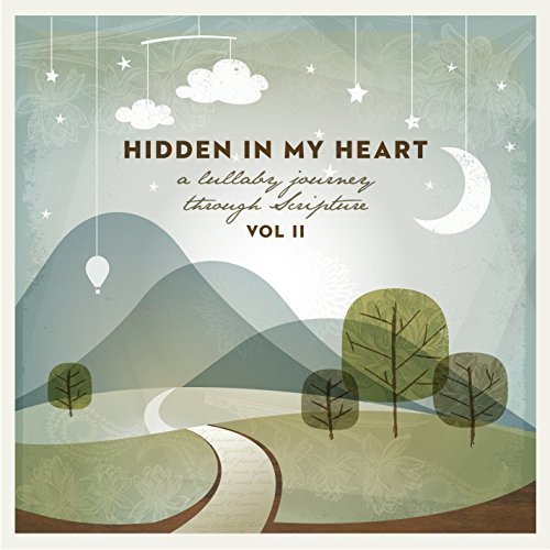 Hidden In My Heart, Volume II, A Lullaby Journey Through Scripture from BreakAway Music