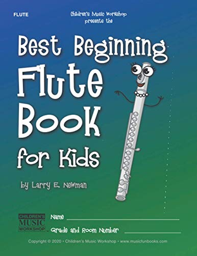 Best Beginning Flute Book for Kids: Beginning to Intermediate Flute Method Book for Students and Children of All Ages (Best Beginning Band Books for Kids Series) by Independently published