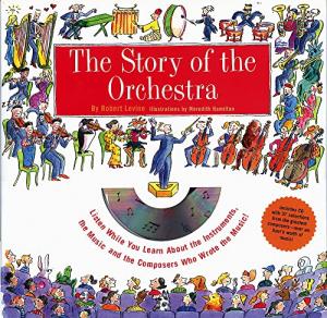 The Story of the Orchestra: A Listening Adventure