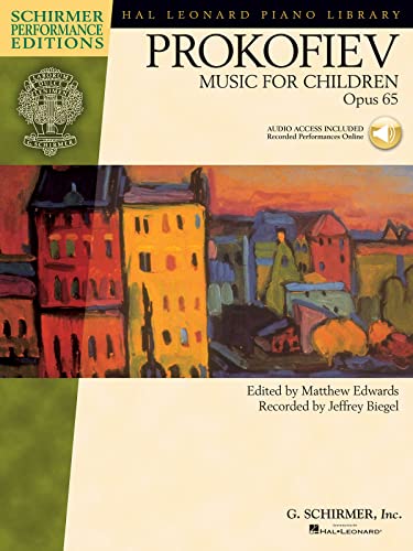 Music for Children, Op. 65: edited by Matthew Edwards recorded by Jeffrey Biegel Schirmer Performance Editions with online audio