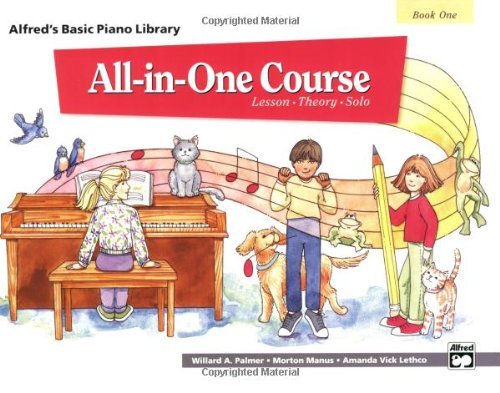All-in-One Course for Children: Lesson, Theory, Solo, Book 1 (Alfred's Basic Piano Library): Lesson * Theory * Solo by Alfred Music
