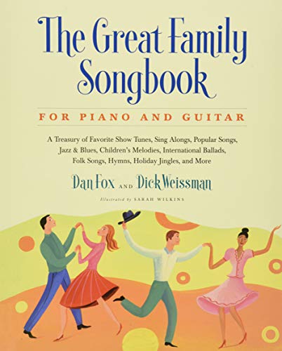 Great Family Songbook: A Treasury of Favorite Show Tunes, Sing Alongs, Popular Songs, Jazz & Blues, Children's Melodies, International Ballads, Folk ... Jingles, and More for Piano and Guitar by Black Dog & Leventhal