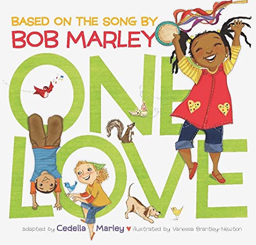 One Love (Music Books for Children, African American Baby Books, Bob Marley Book for Kids) by Chronicle Books