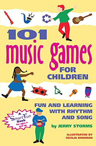 101 Music Games for Children: Fun and Learning with Rhythm and Song (SmartFun Activity Books) from Hunter House
