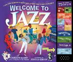 Welcome to Jazz: A Swing-Along Celebration of Americaâs Music, Featuring âWhen the Saints Go Marching Inâ from Workman Publishing Company