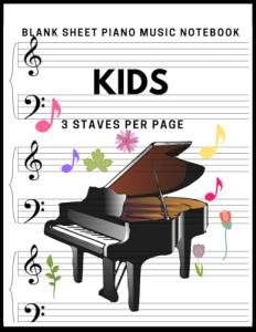 Kids' Piano Music Notebook: 121 Blank Staff Pages