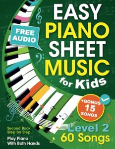 Fun Piano Sheet Music for Kids: 60 Songs