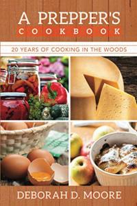 Prepper's Cookbook: Two Decades of Outdoor Cooking