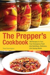 Prepper's Cookbook: 300 Life-Saving Recipes