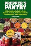 Prepper's Pantry: Essential Stockpile for Any Disaster