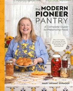 Modern Pioneer Pantry: Your Guide to Food Preservation