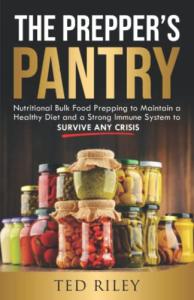 Prepper's Pantry: Bulk Food for Healthy Survival