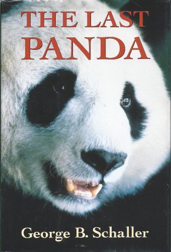 The Last Panda by George B. Schaller