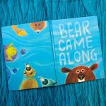 Bear Came Along - Caldecott Honor Winner