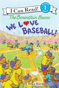 Berenstain Bears Love Baseball! (I Can Read)