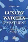 Luxury Men's Watches: Smart Investment Choices
